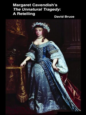 cover image of Margaret Cavendish's the Unnatural Tragedy